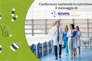 Conferenza nazionale in nutrizione: il messaggio di SINPE