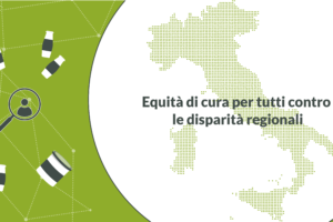 Equità di cura per tutti contro le disparità regionali 