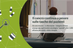Il cancro continua a pesare sempre più sulle tasche dei pazienti